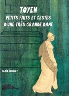 Couverture du livre « Toyen, petits faits et gestes d'une tres grande dame » de Alain Joubert aux éditions Ab Irato