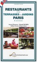 Couverture du livre « Restaurants avec terrasses et jardins, Paris & environs (édition 2010) » de Philippe Noury aux éditions Impla
