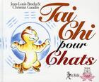 Couverture du livre « Tai chi pour chats » de Christian Gaudin et Jean-Louis Brodu aux éditions Relie