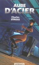 Couverture du livre « Aube d'acier » de Charles Stross aux éditions Mnemos