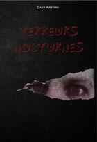 Couverture du livre « Terreurs nocturnes » de Davy Artero aux éditions Editions Des Tourments