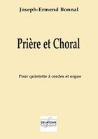 Couverture du livre « Priere et choral pour orgue et cordes » de Bonnal Joseph-Ermend aux éditions Delatour