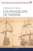 Couverture du livre « Fournisseurs de marine » de Caroline Le Mao aux éditions Geste