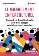 Couverture du livre « Le management interculturel : Comprendre la diversité culturelle pour mieux manager les équipes (9e édition) » de Drummond Virginia aux éditions Gereso