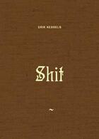 Couverture du livre « Erik kessels shit » de Erik Kessels aux éditions Rvb Books