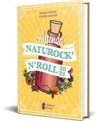 Couverture du livre « Agenda naturock'n'roll (édition 2022) » de Azilis Salvador et Camille Pelissier aux éditions Amethyste