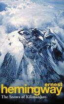 Couverture du livre « The snows of Kilimanjaro » de Ernest Hemingway aux éditions Random House Uk