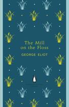 Couverture du livre « The mill on the floss » de Charles Dickens aux éditions Penguin Books Ltd Digital