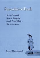 Couverture du livre « Speculative Truth: Henry Cavendish, Natural Philosophy, and the Rise o » de Mccormmach Russell aux éditions Oxford University Press Usa