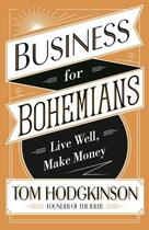 Couverture du livre « Business For Bohemians » de Tom Hodgkinson aux éditions Adult Pbs