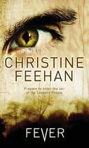 Couverture du livre « Fever » de Christine Feehan aux éditions Little Brown Book Group Digital