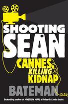 Couverture du livre « SHOOTING SEAN » de Bateman aux éditions Headline