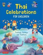 Couverture du livre « Thai celebrations for children » de Elaine Russel et Palcharee Meesukhon aux éditions Tuttle