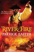 Couverture du livre « The River of Fire » de Easter Patrick aux éditions Quercus Publishing Digital