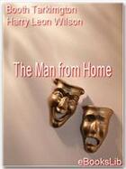 Couverture du livre « The Man from Home » de Booth Tarkington aux éditions Ebookslib