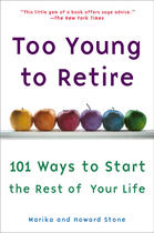 Couverture du livre « Too Young to Retire » de Stone Howard aux éditions Penguin Group Us