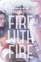 Couverture du livre « Fire with Fire » de Vivian Siobhan aux éditions Simon & Schuster Books For Young Readers