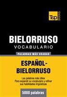 Couverture du livre « Vocabulario español-bielorruso - 5000 palabras más usadas » de Andrey Taranov aux éditions T&p Books