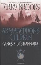 Couverture du livre « Armageddon's Children ; Genesis of Shannara » de Terry Brooks aux éditions Orbit Uk