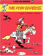 Couverture du livre « Lucky Luke t.46 ; the pony express » de Jean Leturgie et Xavier Fauche aux éditions Cinebook