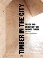 Couverture du livre « Timber in the city » de Bernheimer Andrew aux éditions Acc Art Books