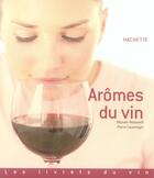 Couverture du livre « Arômes du vin » de Michael Moisseeff aux éditions Hachette Pratique