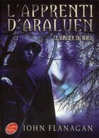 Couverture du livre « L'apprenti d'Araluen t.5 ; le sorcier du Nord » de John Flanagan aux éditions Le Livre De Poche Jeunesse