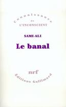 Couverture du livre « Le banal » de Sami-Ali, Mahmoud, Mahmoud aux éditions Gallimard