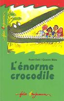 Couverture du livre « L'énorme crocodile » de Quentin Blake et Roald Dahl aux éditions Gallimard-jeunesse