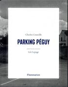 Couverture du livre « Parking Péguy » de Charles Coustille et Leo Lepage aux éditions Flammarion
