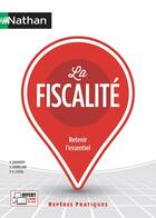 Couverture du livre « La fiscalité » de Sylvie Chamillard et Georges Sauvageot et Pierre-Alban Leveau aux éditions Nathan