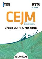 Couverture du livre « Culture economique, juridique et manageriale (cejm) 2e annee bts (2021) - pochette - livre du profes » de Barbet/Gillet/Lacan aux éditions Delagrave