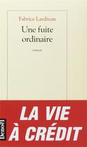 Couverture du livre « Une fuite ordinaire » de Fabrice Lardreau aux éditions Denoel