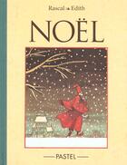 Couverture du livre « Noel » de Edith / Rascal aux éditions Ecole Des Loisirs