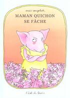 Couverture du livre « Maman quichon se fache » de Vaugelade Anaa S aux éditions Ecole Des Loisirs