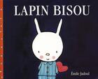 Couverture du livre « Lapin bisou » de Emile Jadoul aux éditions Ecole Des Loisirs