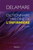 Couverture du livre « Dictionnaire maloine de l'infirmiere, 6e ed. » de Delamare J. aux éditions Maloine