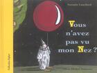 Couverture du livre « Vous n'avez pas vu mon nez ? » de Antonin Louchard aux éditions Albin Michel Jeunesse