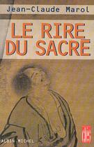 Couverture du livre « Le rire du sacré » de Jean-Claude Marol aux éditions Albin Michel