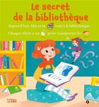 Couverture du livre « Le secret de la bibliothèque » de Francoise Bobe aux éditions Lito