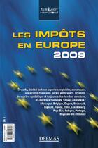 Couverture du livre « Les impôts en Europe 2009 » de Eura Audit aux éditions Delmas