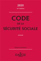 Couverture du livre « Code de la sécurité sociale, annoté (édition 2020) » de Frederic Guiomard et Anne-Sophie Ginon et Armelle Mavoka-Isana aux éditions Dalloz