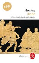 Couverture du livre « Iliade » de Homere aux éditions Le Livre De Poche