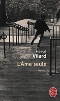 Couverture du livre « L'âme seule » de Herve Vilard aux éditions Le Livre De Poche