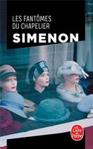 Couverture du livre « Les fantômes du chapelier » de Georges Simenon aux éditions Le Livre De Poche