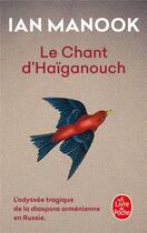 Couverture du livre « Le chant d'Haïganouch » de Ian Manook aux éditions Le Livre De Poche