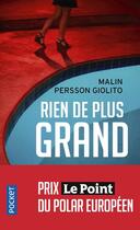 Couverture du livre « Rien de plus grand » de Malin Persson Giolito aux éditions Pocket