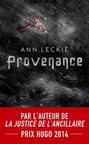 Couverture du livre « Provenance » de Ann Leckie aux éditions J'ai Lu