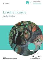 Couverture du livre « La reine monstre » de Joëlle Pétillot aux éditions Chemins De Traverse