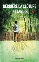 Couverture du livre « Derrière la clôture du jardin » de Corentin Cheval aux éditions Books On Demand